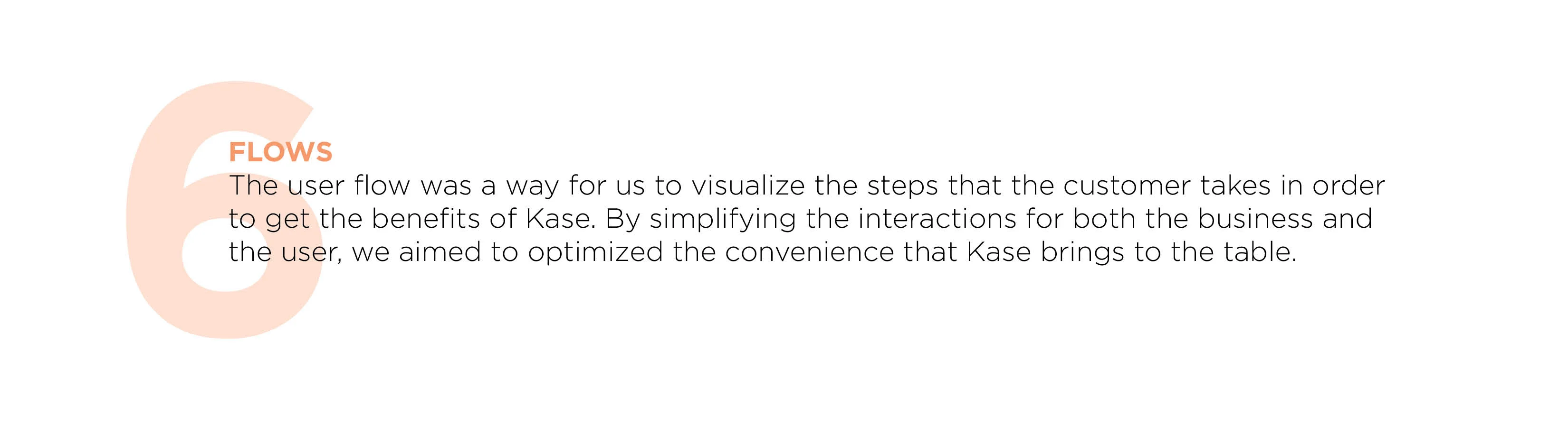 Large number 6 with the word FLOWS and explanatory text about user flows and Kase